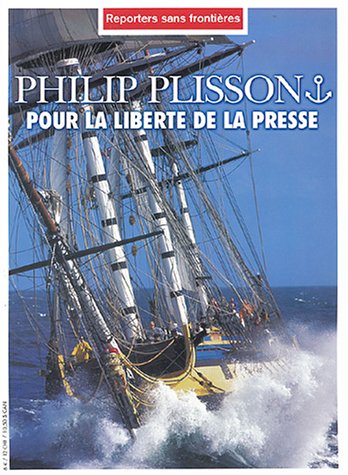 9782908830743: Philip Plisson pour la libert de la presse