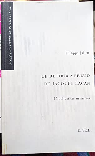 Beispielbild fr Le retour  Freud de Jacques Lacan : L'application au miroir zum Verkauf von Librairie Th  la page