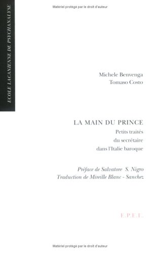 9782908855074: La main du prince: Petit traits du secrtaire dans l'Italie baroque