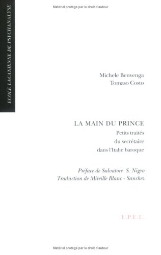 Stock image for La main du prince, petits traits du secrtaire dans l'Italie baroque for sale by LibrairieLaLettre2