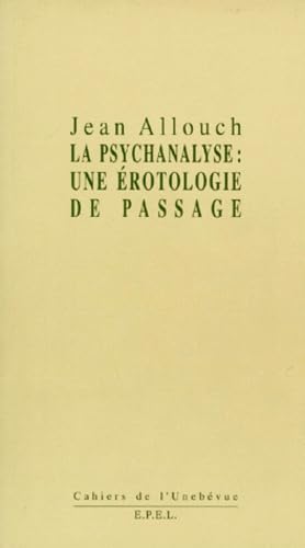 Beispielbild fr La psychanalyse, une rotologie de passage zum Verkauf von Ammareal