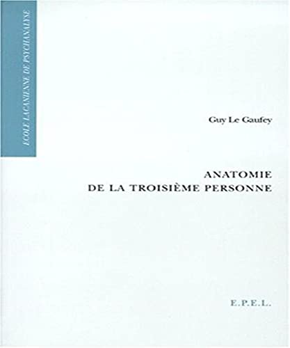 Stock image for Anatomie de la troisieme personne for sale by Librairie Laumiere