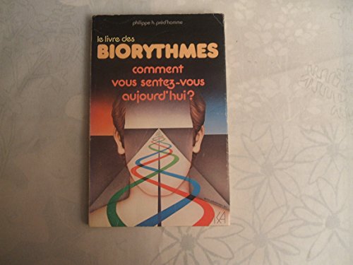 Imagen de archivo de Le livre des biorythmes a la venta por A TOUT LIVRE