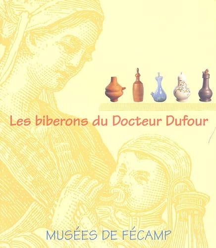 Les biberons du Docteur Dufour