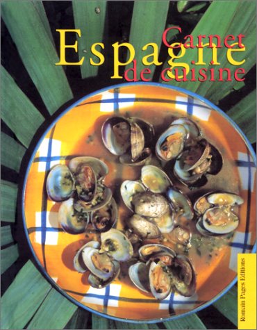 Beispielbild fr Carnet de cuisine. L Espagne zum Verkauf von Librairie de l'Avenue - Henri  Veyrier