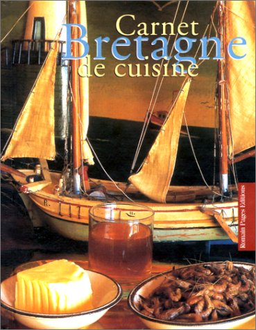 Carnet Bretagne de cuisine - Catherine Leclère-Ferrière