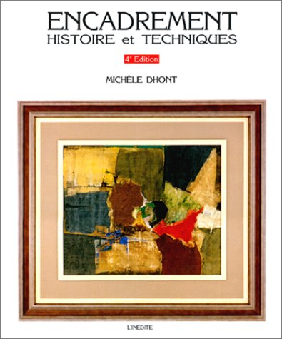 Stock image for Encadrement : Histoire et Techniques for sale by medimops