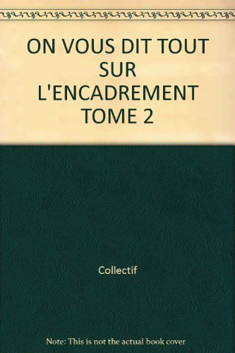 Stock image for L'encadrement. Les ouvertures for sale by medimops