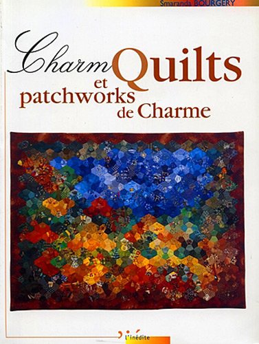 9782908894387: Charm Quilts et patchworks de charme