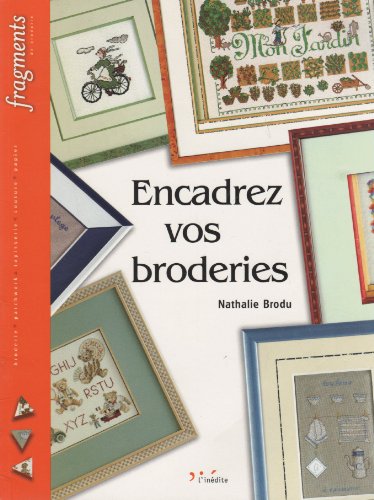 Stock image for Encadrez vos broderies for sale by books-livres11.com