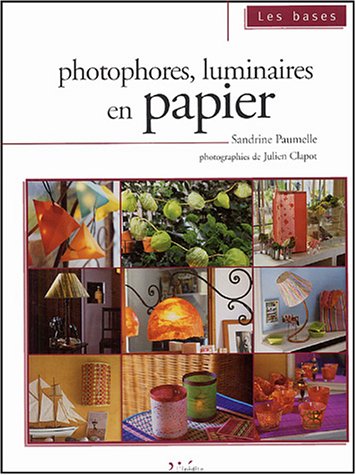 Beispielbild fr Photophores, luminaires en papier zum Verkauf von Ammareal