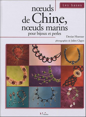 Beispielbild fr Noeuds de Chine, noeuds marins pour bijoux et perles zum Verkauf von Ammareal