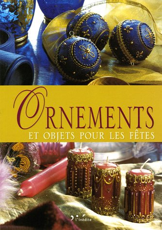 Imagen de archivo de Ornements et objets pour les ftes a la venta por Librairie Th  la page