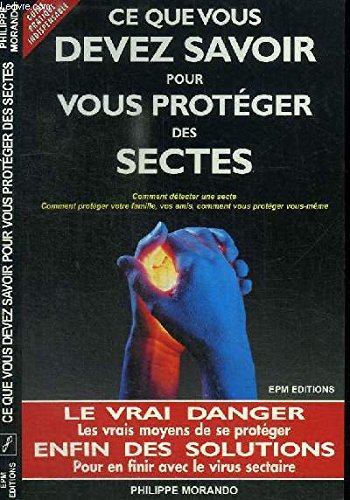 Stock image for Ce que vous devez savoir pour vous protger des sectes for sale by Librairie Th  la page
