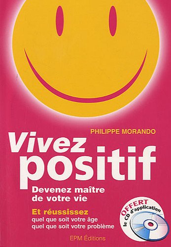 9782908900941: Vivez positif