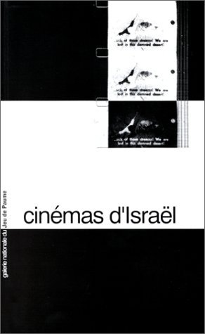 Stock image for Cine?mas d'Israe?l: Galerie nationale du jeu de paume (French Edition) for sale by Gallix