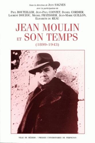 Beispielbild fr Jean Moulin Et Son Temps (1899-1943) : Actes Du Colloque Tenu Au Centre Duguesclin, Universit Paul zum Verkauf von RECYCLIVRE