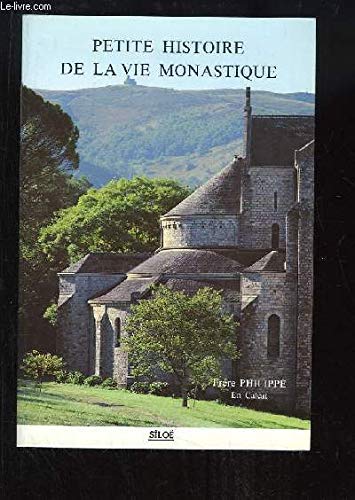 Imagen de archivo de Petite histoire de la vie monastique: Des origines a nos jours (French Edition) a la venta por BookHolders