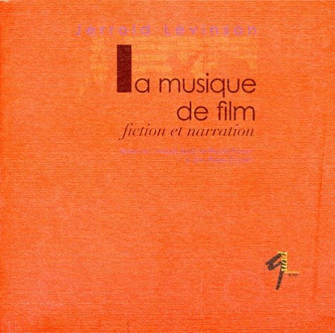 9782908930610: La Musique De Film. Fiction Et Narration