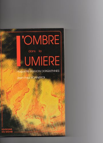 Stock image for Ombre dans la lumiere . for sale by secretdulivre