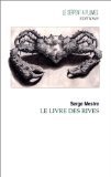 Beispielbild fr Le livre des rives. suivi de La bouillabaisse verbale: Ab c daire Mestre, Serge zum Verkauf von LIVREAUTRESORSAS