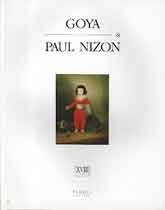 Stock image for Goya & Paul Nizon (Secret Museums. 18th Century, Vol. 4) for sale by Decluttr