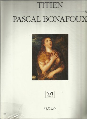 Titien & Pascal Bonafoux (MuseÌes secrets) (French Edition) (9782908958560) by Titian