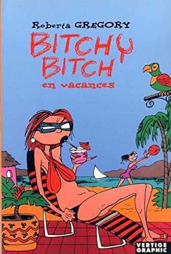 Bitchy Bitch 2 En vacances (9782908981537) by GREGORY, Daryl