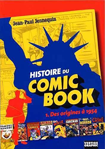 9782908981599: Histoire Du Comic Book. Tome 1, Des Origines A 1954