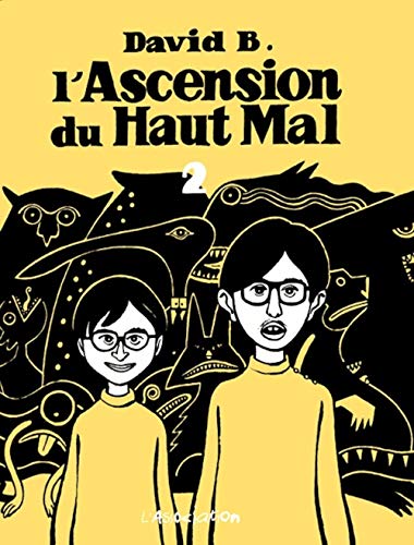 L' Ascension du haut mal 2 (9782909020846) by David B