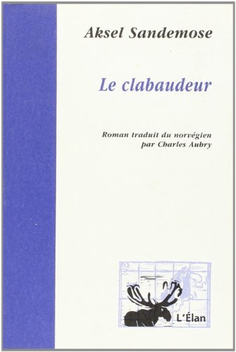 Beispielbild fr Le clabaudeur zum Verkauf von A TOUT LIVRE