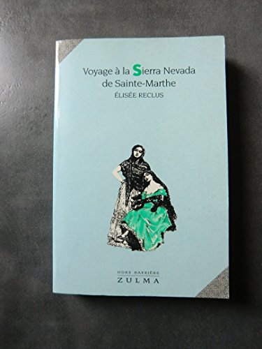 Voyage à la Sierra Nevada de Sainte-Marthe