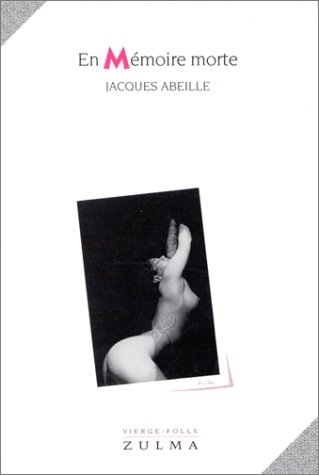 EN MEMOIRE MORTE (9782909031118) by ABEILLE JACQUES