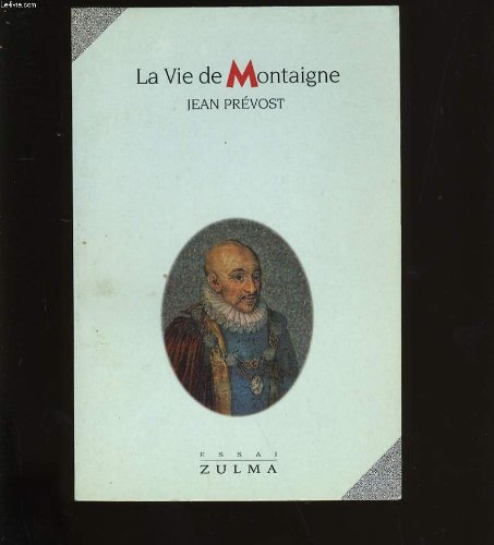 Stock image for La vie de Montaigne (French Edition) for sale by Iridium_Books
