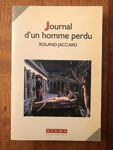 JOURNAL D UN HOMME PERDU (9782909031606) by JACCARD ROLAND