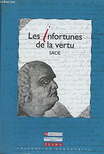 Stock image for Les infortunes de la vertu Donatien Alphonse François de Sade; Jean-Christophe Abramovici and Michel Delon for sale by LIVREAUTRESORSAS