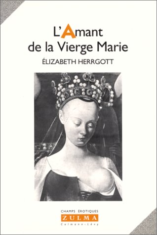 9782909031712: L AMANT DE LA VIERGE MARIE