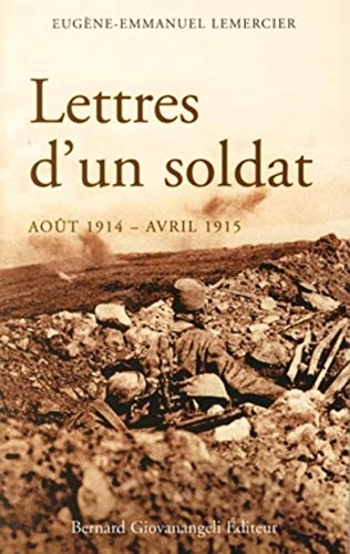 Imagen de archivo de Lettres d'un soldat (aot 1914 - avril 1915) a la venta por medimops