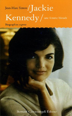 Imagen de archivo de Jackie Kennedy : une femme bless e a la venta por Better World Books