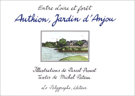 Beispielbild fr Authion, Jardin D'Anjou zum Verkauf von WorldofBooks