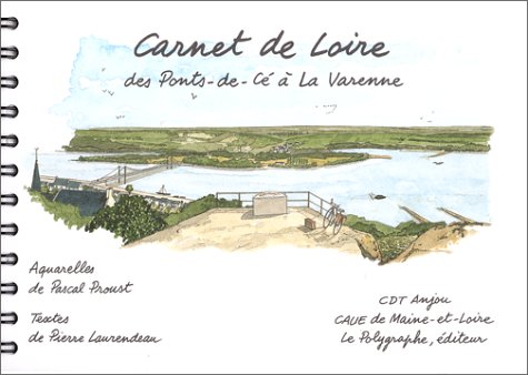 Beispielbild fr Carnet De Loire : Des Ponts-de-c  La Varenne zum Verkauf von RECYCLIVRE