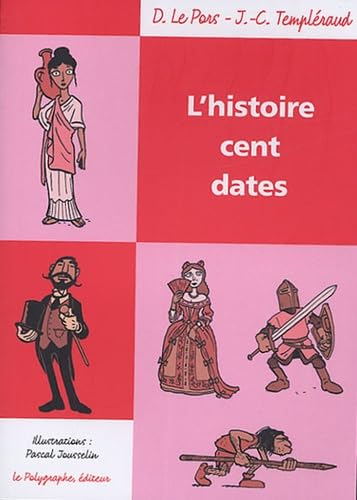 Beispielbild fr L'histoire cent dates zum Verkauf von Ammareal