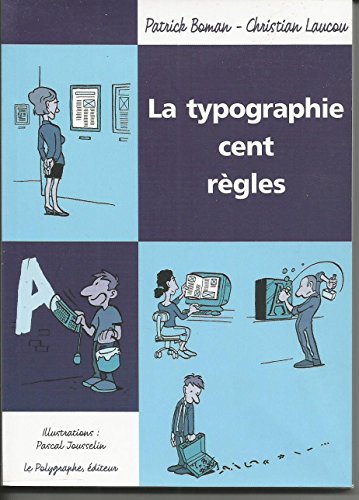 Beispielbild fr LA TYPOGRAPHIE CENT REGLES zum Verkauf von Ammareal