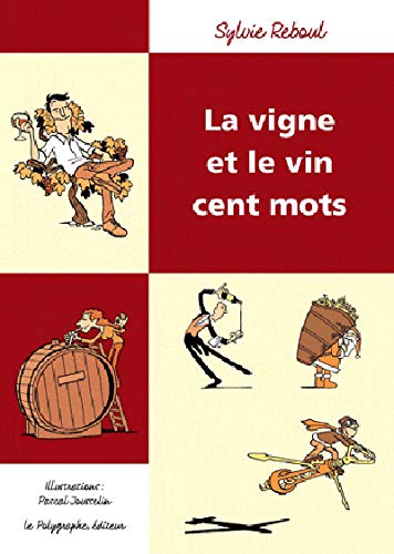 9782909051437: La Vigne Et Le Vin Cent Mots (Les Cent)
