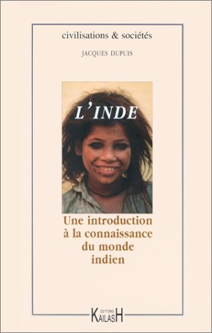 Stock image for Inde : Une introduction  la connaissance du monde indien [Paperback] Dupuis, Jacques for sale by LIVREAUTRESORSAS