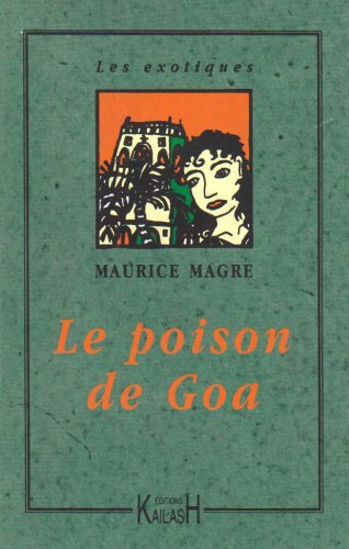 Stock image for Le Poison de Goa for sale by Ammareal