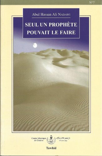 Beispielbild fr Seul un proph te pouvait le faire (Centre islamique) zum Verkauf von Le Monde de Kamlia