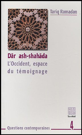 Beispielbild fr Dr ash-shahda : L'Occident, espace du tmoignage zum Verkauf von medimops