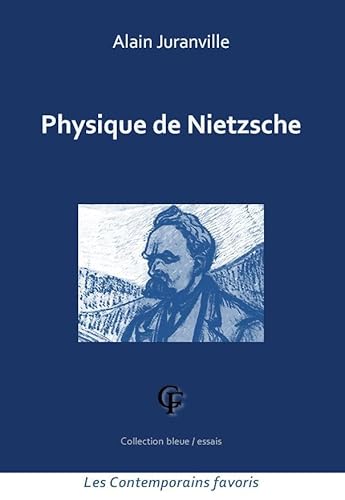 Beispielbild fr Physique de Nietzsche [Broch] Juranville, Alain zum Verkauf von BIBLIO-NET