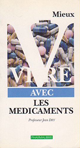 Stock image for mieux vivre avec les medicaments for sale by Librairie Th  la page